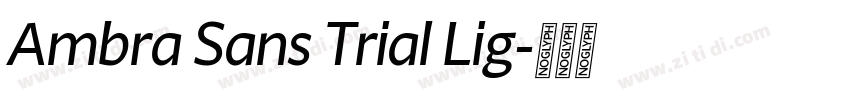 Ambra Sans Trial Lig字体转换